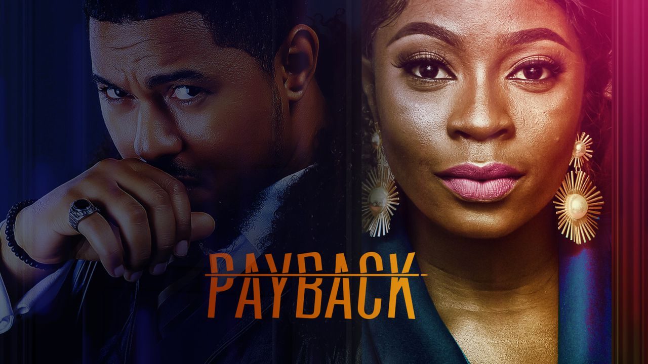 NOLLYWOOD MOVIE: Payback