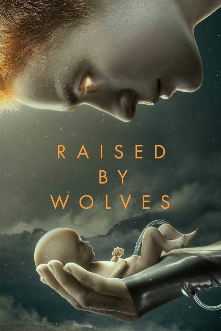 DOWNLOAD MOVIE: Raised by Wolves