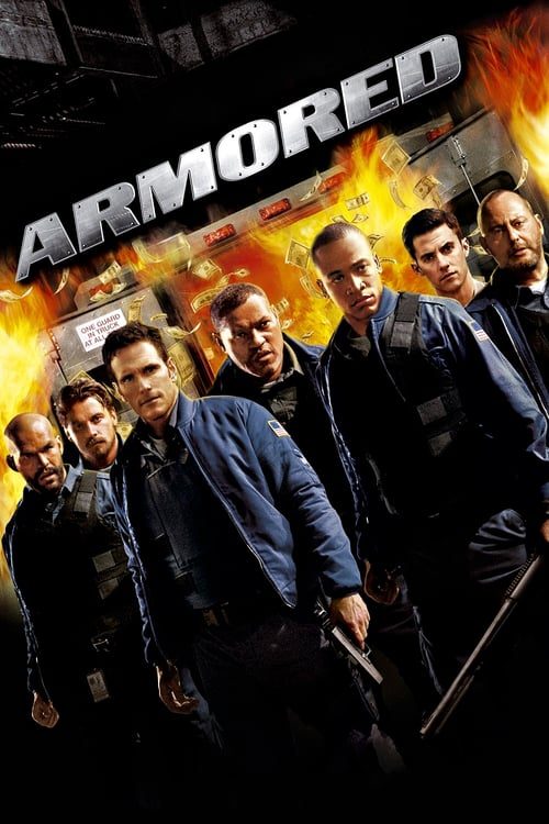 DOWNLOAD MOVIE: Armored (2009)