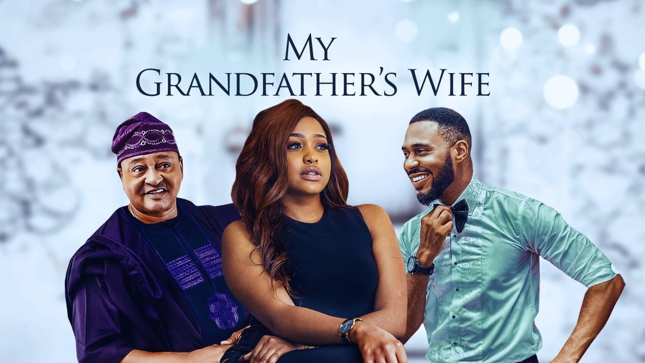 DOWNLOAD My Grandfathers Wife – Nollywood MOVIE - iNatureHub