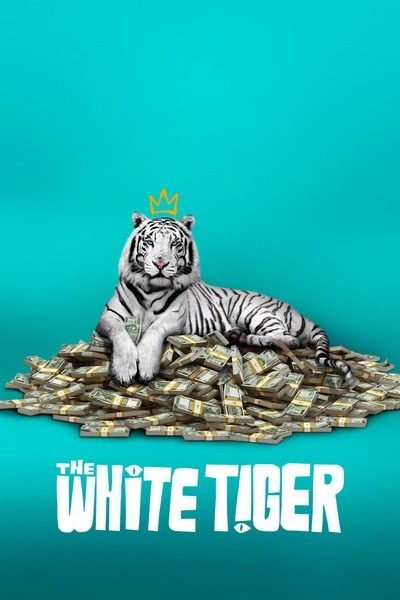 DOWNLOAD MOVIE: The White Tiger (2021)