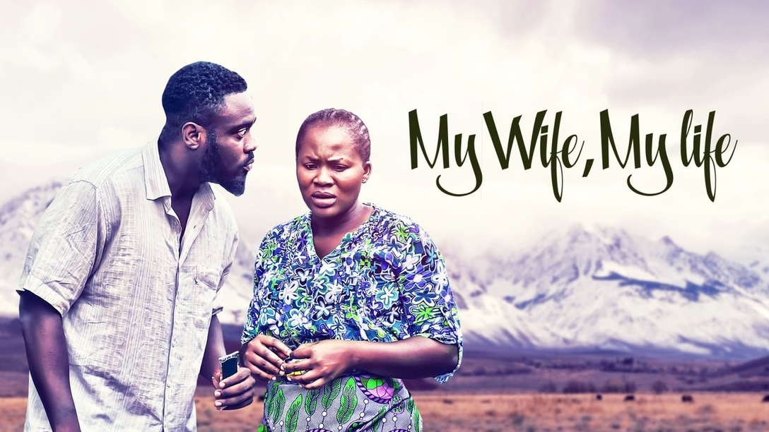 DOWNLOAD MOVIE: My Wife, My Life – Nollywood