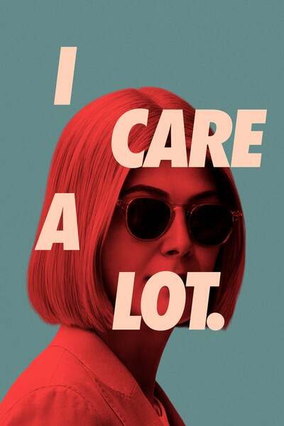 DOWNLOAD MOVIE: I Care a Lot (2020)