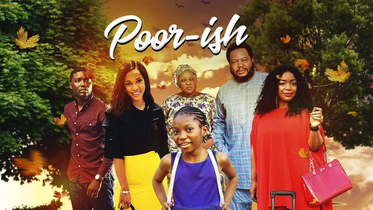 DOWNLOAD MOVIE: Poor-ish – Nollywood