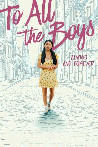 DOWNLOAD MOVIE: To All the Boys: Always and Forever (2021)