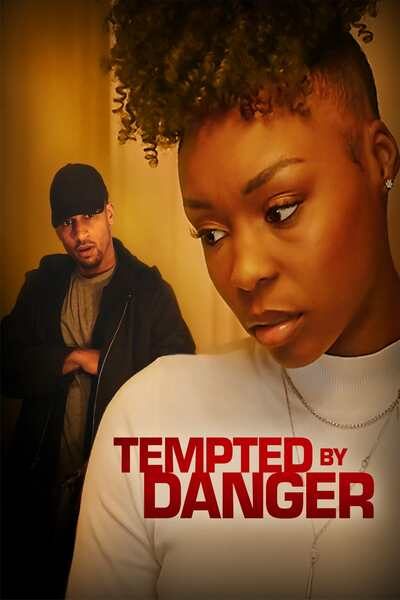 DOWNLOAD MOVIE: Tempted by Danger (2020)