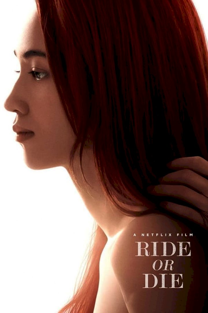 DOWNLOAD MOVIE: Ride or Die (2021)