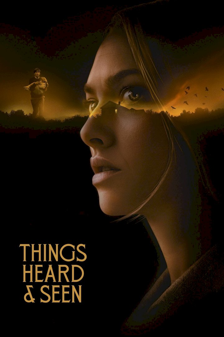 DOWNLOAD MOVIE: Things Heard & Seen (2021)
