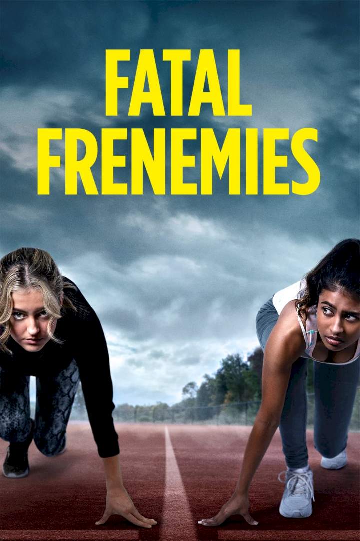 DOWNLOAD MOVIE: Fatal Frenemies