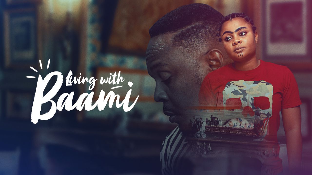 DOWNLOAD MOVIE: Living With Baami
