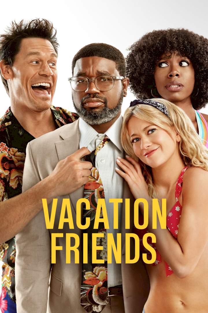 DOWNLOAD MOVIE: Vacation Friends