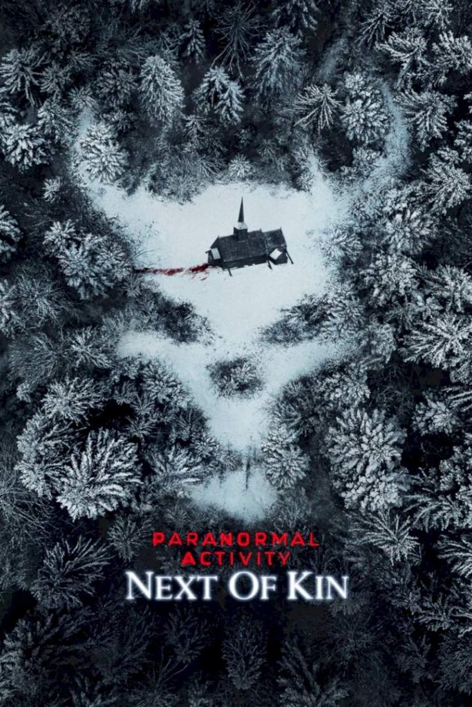 DOWNLOAD MOVIE: Paranormal Activity - Next of Kin