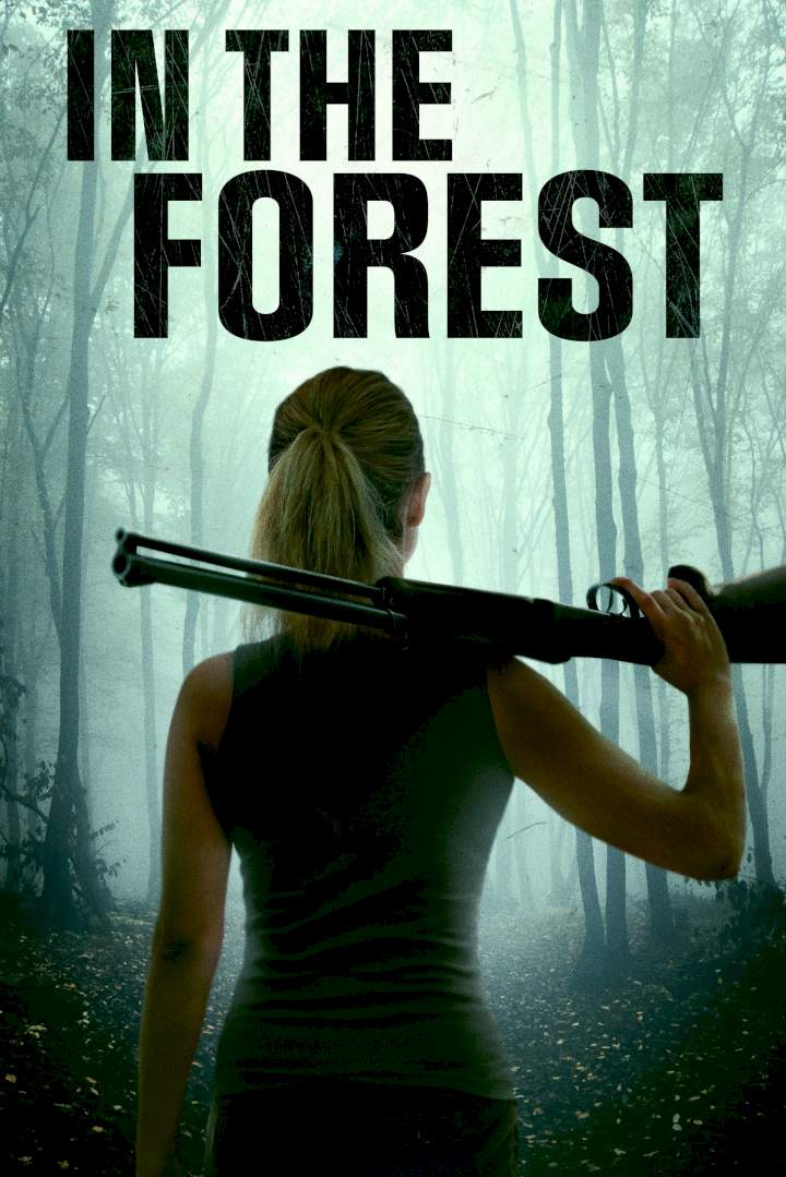 DOWNLOAD MOVIE: In the Forest