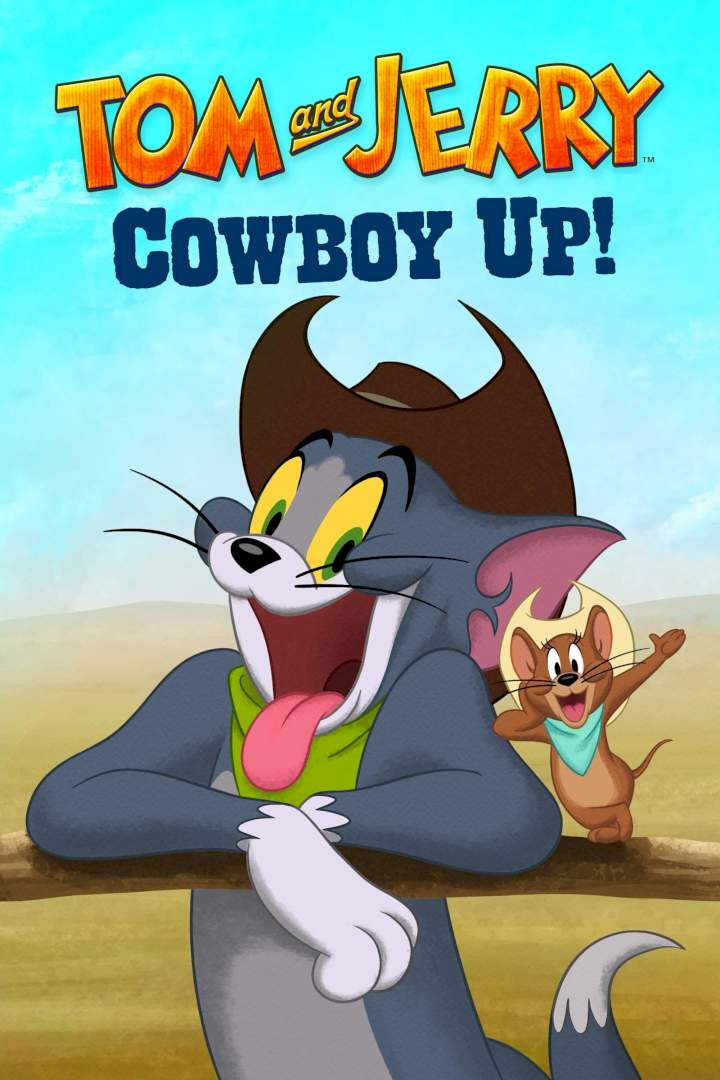 DOWNLOAD MOVIE: Tom and Jerry - Cowboy Up!