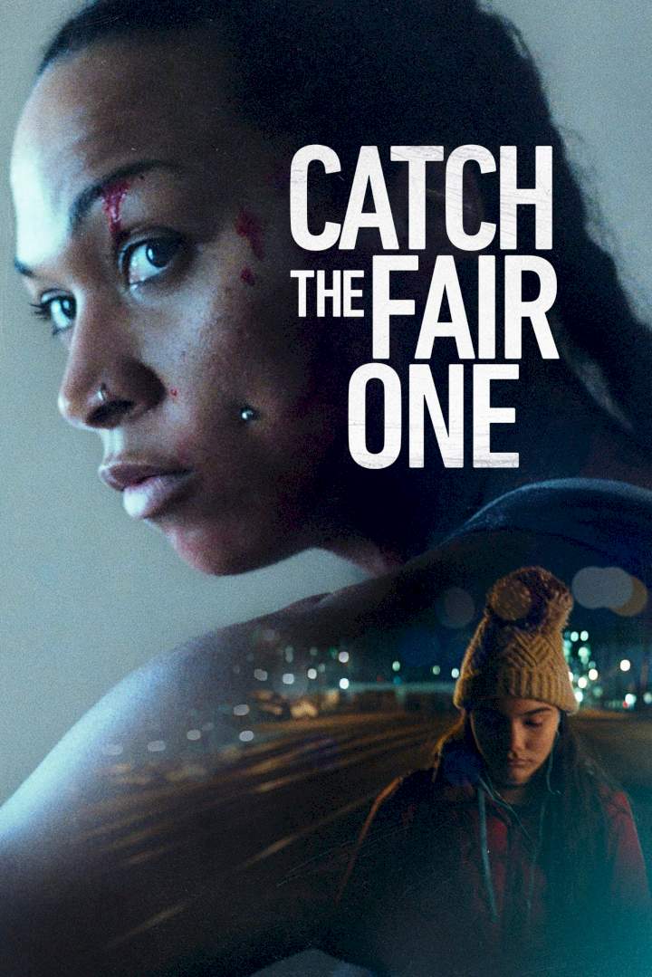 DOWNLOAD MOVIE: Catch the Fair One