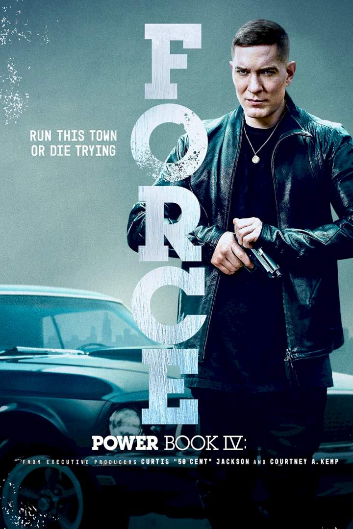 DOWNLOAD MOVIE: Power Book IV - Force