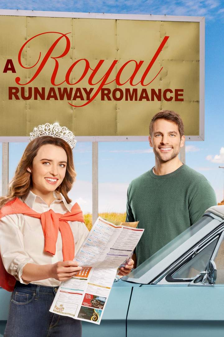DOWNLOAD MOVIE: A Royal Runaway Romance