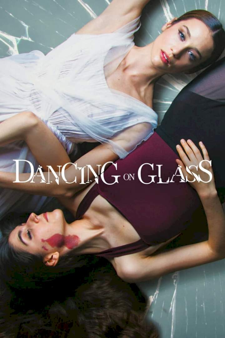 DOWNLOAD MOVIE: Dancing on Glass