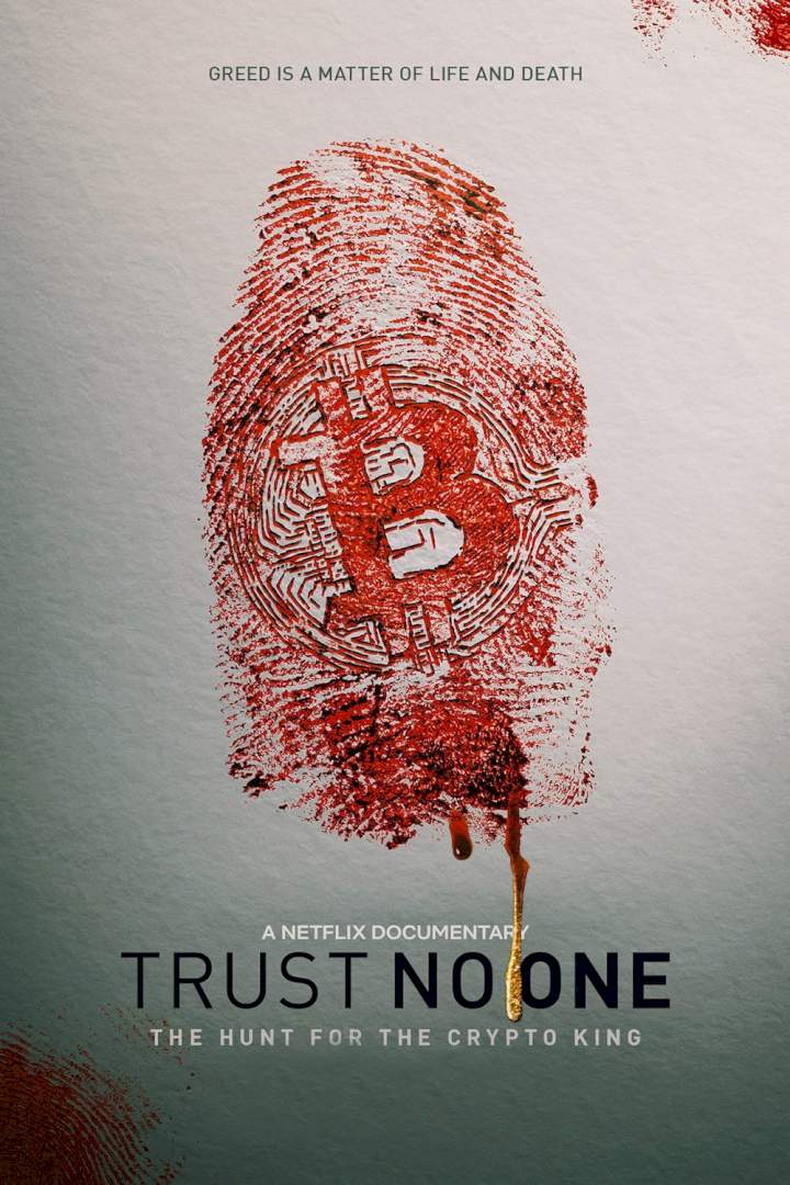 DOWNLOAD MOVIE: Trust No One: The Hunt for the Crypto King