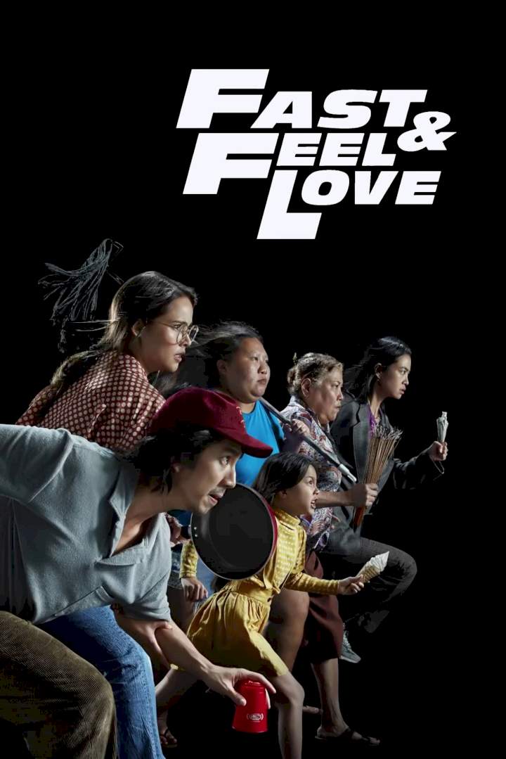 DOWNLOAD MOVIE: Fast & Feel Love