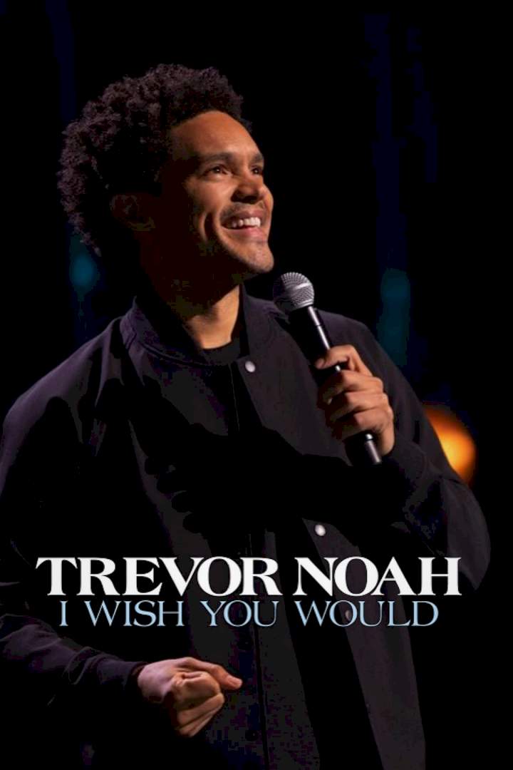 Trevor Noah I Wish You Would