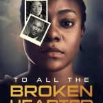 To All The Broken Hearted (2021)