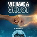 We Have a Ghost