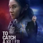 To Catch a Killer