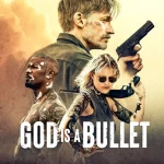 God Is a Bullet