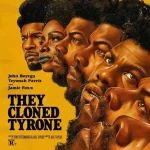 They Cloned Tyrone