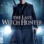 The Last Witch Hunter