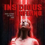 Insidious Inferno