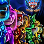 PAW Patrol The Mighty Movie