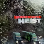 The Hurricane Heist