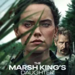 The Marsh Kings Daughter