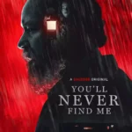 You Will Never Find Me