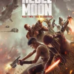 Rebel Moon Part Two The Scargiver