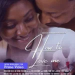 How to Love Me