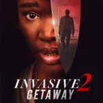 Invasive 2 Getaway