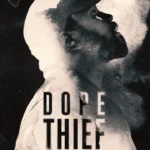 Dope Thief