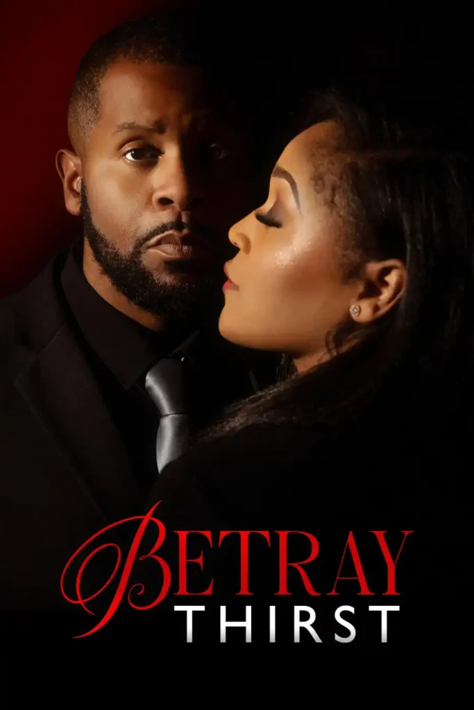 DOWNLOAD Betray Thirst MOVIE - iNatureHub