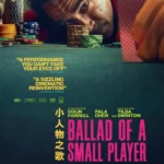 Ballad of a Small Player