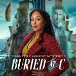 Haunted Harmony Mysteries: Buried at C