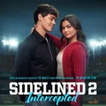 Sidelined 2: Intercepted