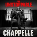 Dave Chappelle: The Unstoppable