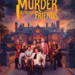 A Murder Between Friends