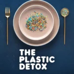 The Plastic Detox