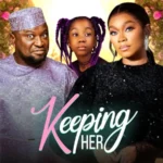 Keeping Her