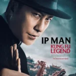 Ip Man: Kung Fu Legend