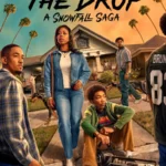 The Drop A Snowfall Saga
